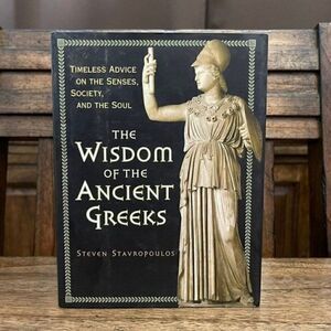 The Wisdom of the Ancient Greeks